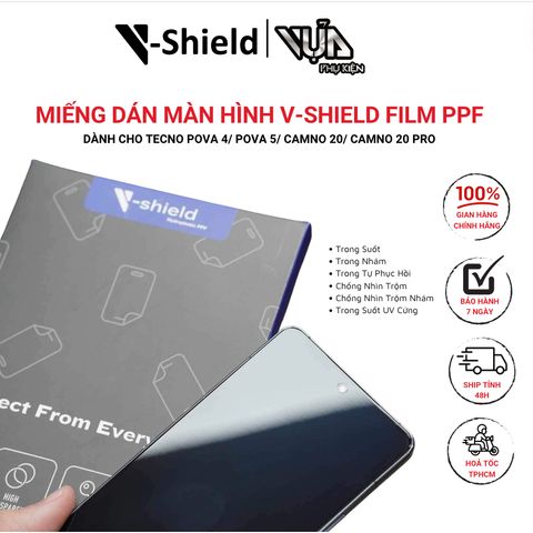  Miếng dán màn hình V-Shield Film PPF DÀNH CHO Tecno POVA 4/ POVA 5/ CAMNO 20/ CAMNO 20 Pro 