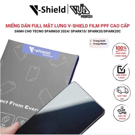 Miếng Dán Full Mặt Lưng V-SHIELD Film PPF Cao Cấp cho Tecno SparkGo 2024/ Spark10/ Spark20/Spark20C