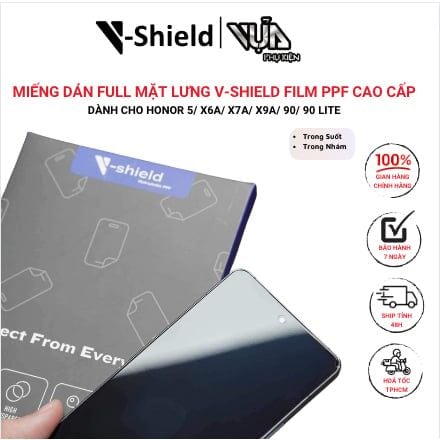  Miếng Dán Full Mặt Lưng V-Shield Film PPF Cao Cấp DÀNH CHO HONOR 5/ X6A/ X7A/ X9A/ 90/ 90 Lite 