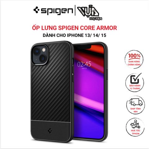  ỐP LƯNG SPIGEN IPHONE 13/ 14/ 15 CORE ARMOR bảo vệ màn hình và cụm lens camera phía sau tránh bễ vỡ 