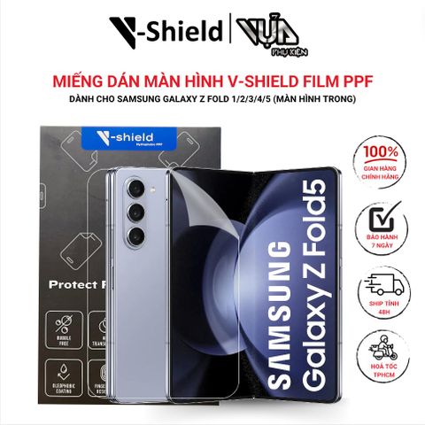  Miếng dán màn hình Màng Hình Bên Trong V-Shield Film PPF cao cấp cho Samgsung Z Fold 1/2/3/4/5 
