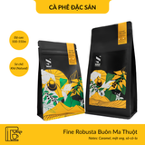  CÀ PHÊ ĐẶC SẢN - FINE ROBUSTA BUÔN MA THUỘT - PHA MÁY 