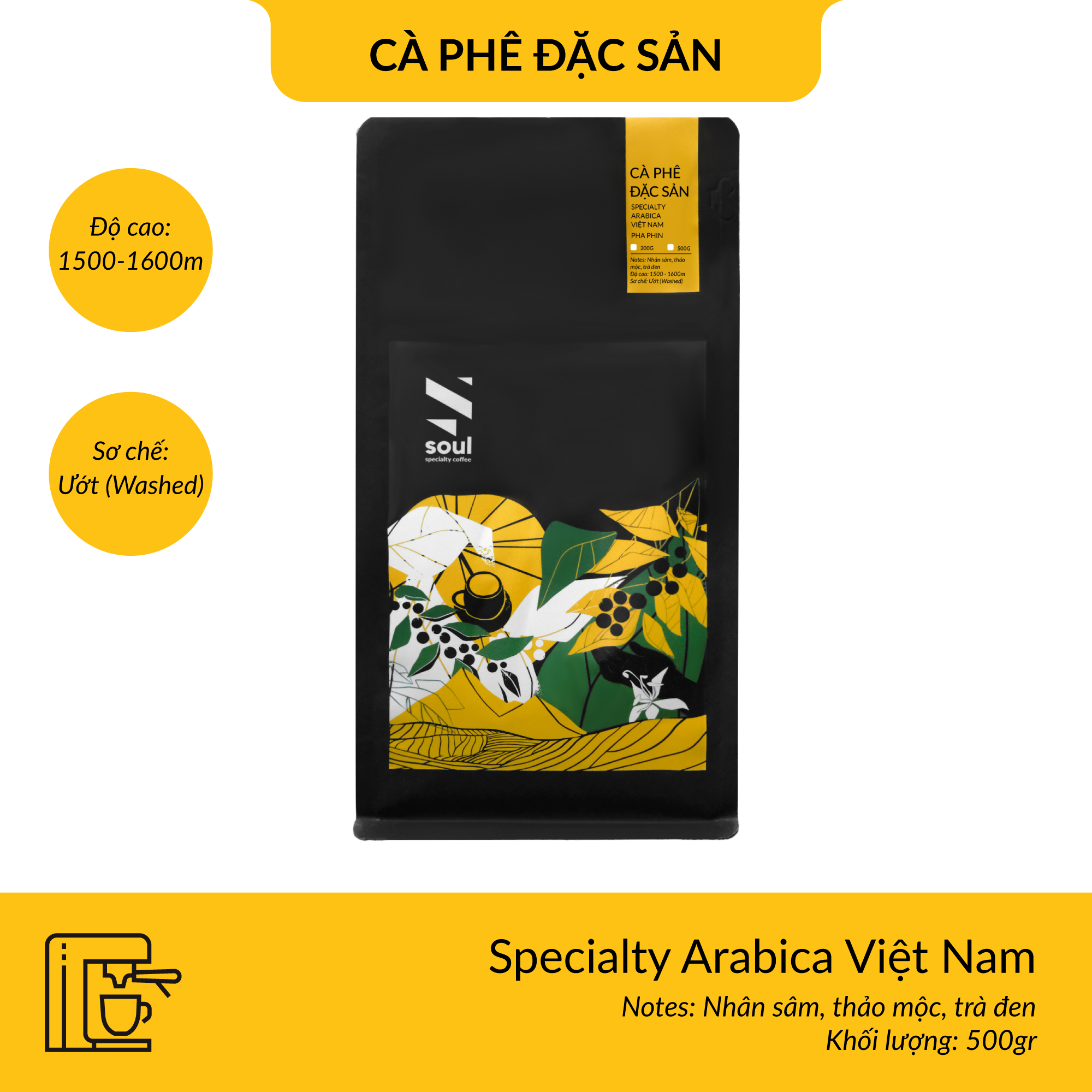  CÀ PHÊ ĐẶC SẢN - SPECIALTY ARABICA - PHA MÁY 