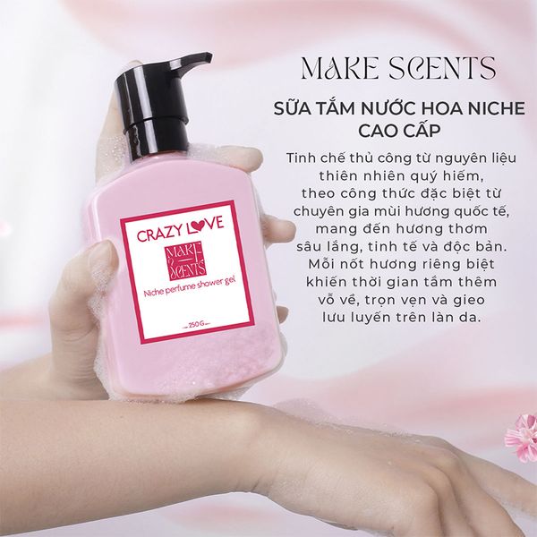 (HSD: 11/2026) Sữa Tắm Nước Hoa Niche Make Scents Hương Hoa Quyến Rũ - Crazy Love 250Gr