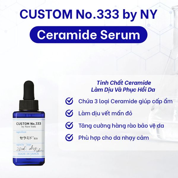 (HSD: 5/2026) Combo 2 Tinh Chất Ceramide Custom No.333 by NY Làm Dịu Và Phục Hồi Da 20mlx2