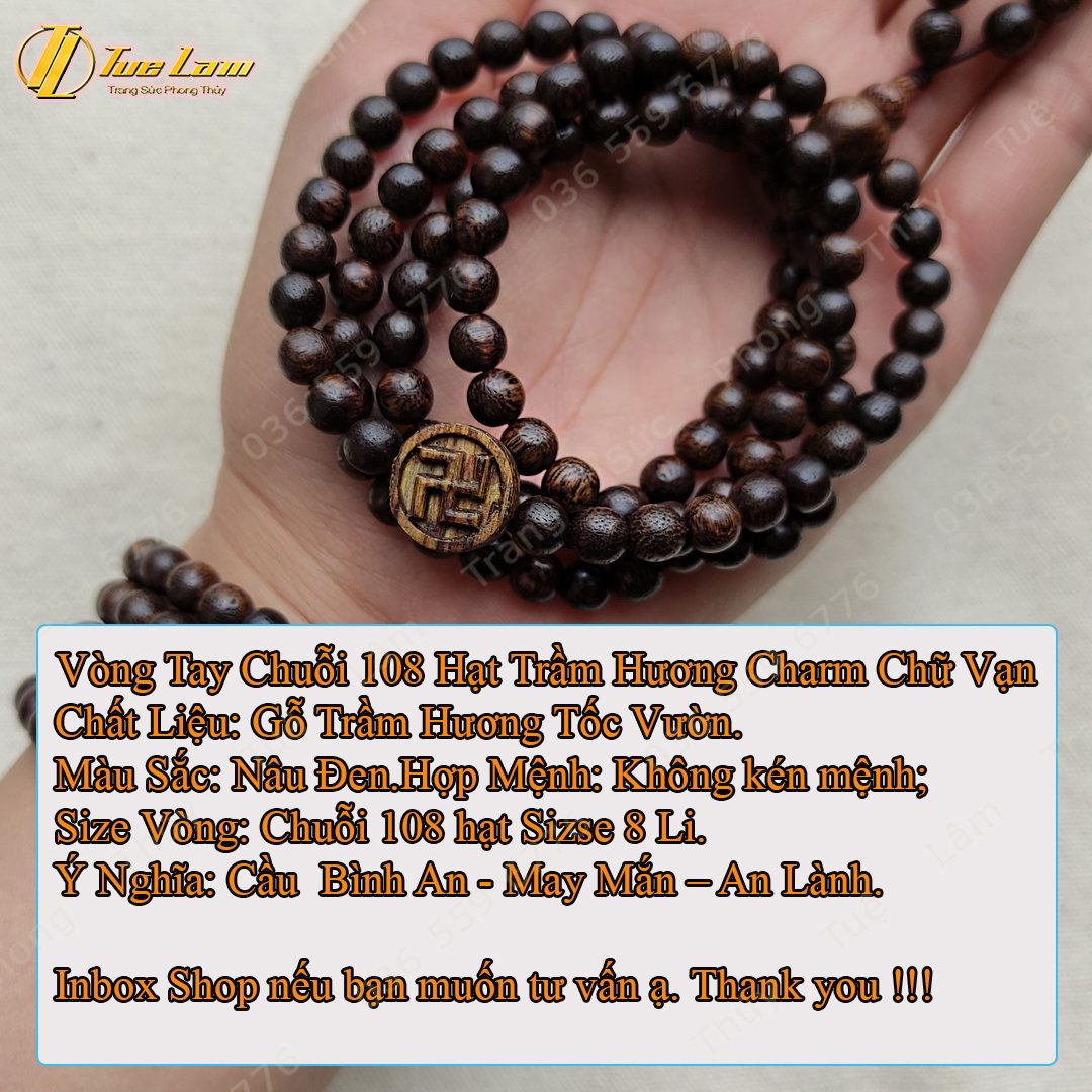  Vòng Tay Trầm Hương Chuỗi Tràng Hạt 108 Tốc Vườn size 6/8  Li Mix Charm Chữ Vạn - Tuệ Lâm 