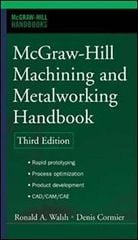 McGraw-Hill Machining and Metalworking Handbook, 3rd Edition