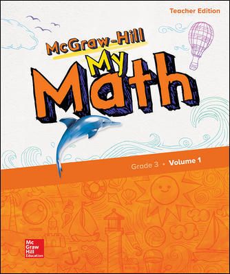 McGraw-Hill My Math, Grade 3, Teacher Edition, Volume 1