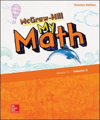 McGraw-Hill My Math, Grade 3, Teacher Edition, Volume 2