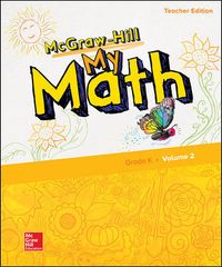 McGraw-Hill My Math, Grade K, Teacher Edition, Volume 2