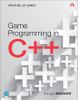 Game Programming in C++: Creating 3D Games, 1st edition