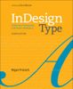 InDesign Type: Professional Typography with Adobe InDesign, 4th edition