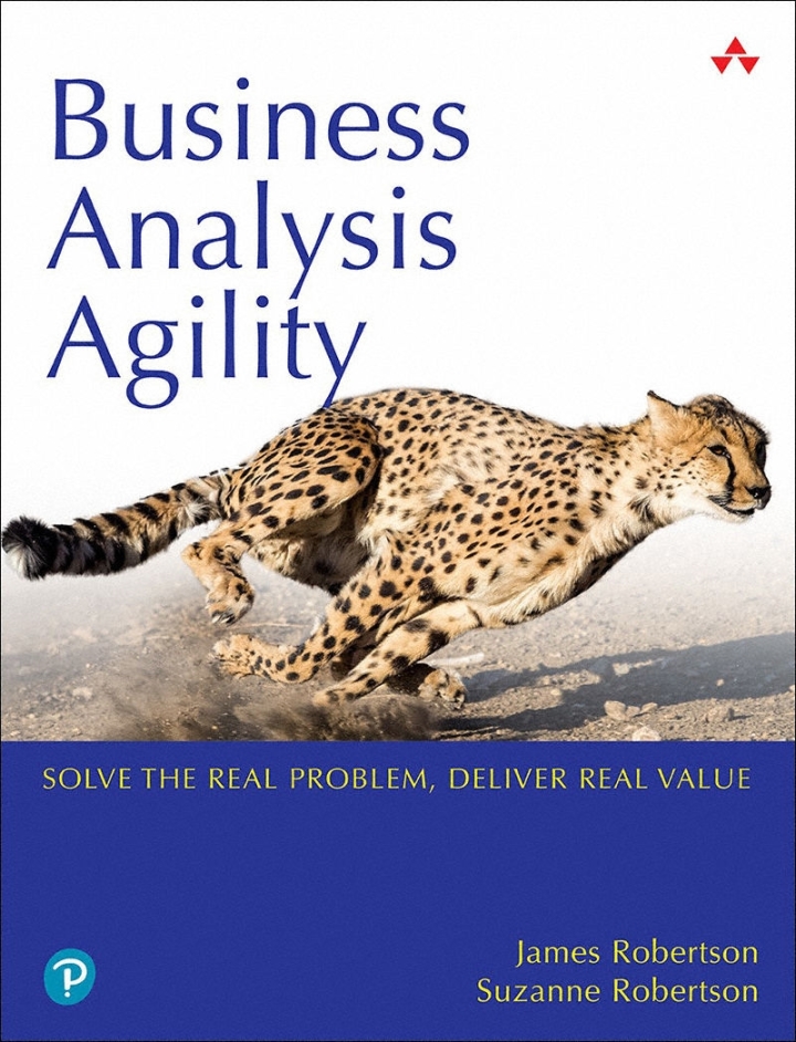 Business Analysis Agility: Delivering Value, Not Just Software, 1st edition