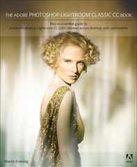 Adobe Photoshop Lightroom Classic CC Book, The, 2nd edition