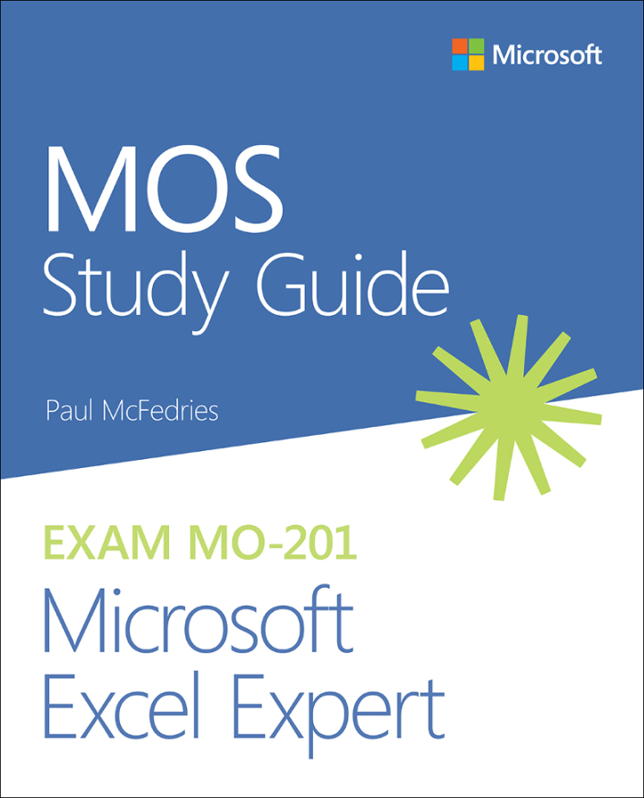 MOS Study Guide for Microsoft Excel Expert Exam MO-201, 1st edition