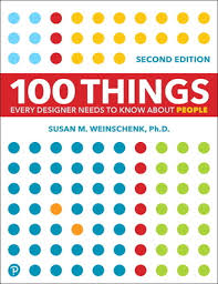 100 Things Every Designer Needs to Know About People, 2nd edition