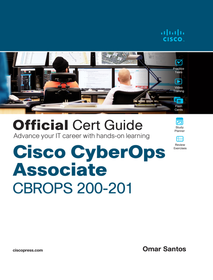 Cisco CyberOps Associate CBROPS 200-201 Official Cert Guide, 1st edition
