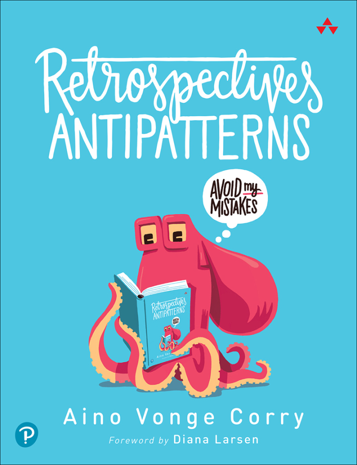 Retrospectives Antipatterns, 1st edition