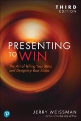Presenting to Win, Updated and Expanded Edition, 3rd edition