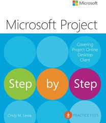 Microsoft Project Step by Step (covering Project Online Desktop Client), 1st edition