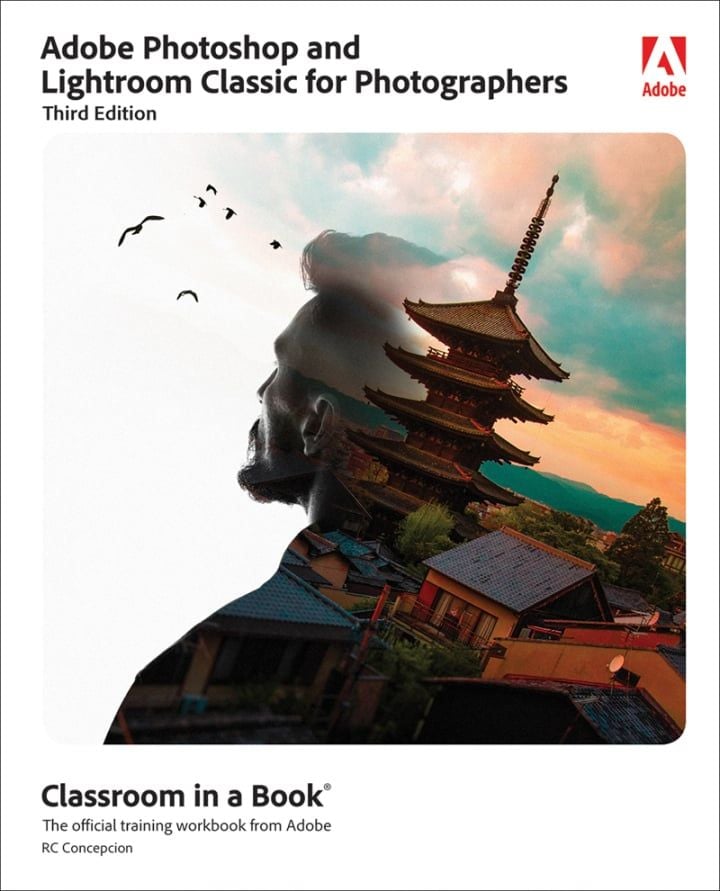 Adobe Photoshop and Lightroom Classic Classroom in a Book, 3rd edition