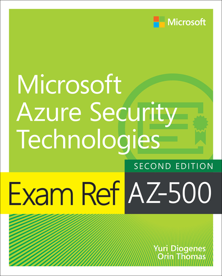 Exam Ref AZ-500 Microsoft Azure Security Technologies, 2nd edition