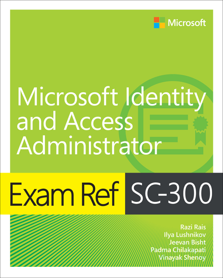 Exam Ref SC-300 Microsoft Identity and Access Administrator, 1st edition