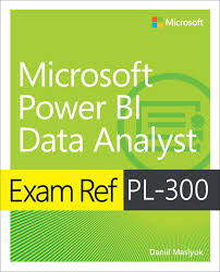Exam Ref PL-300 Power BI Data Analyst, 1st edition