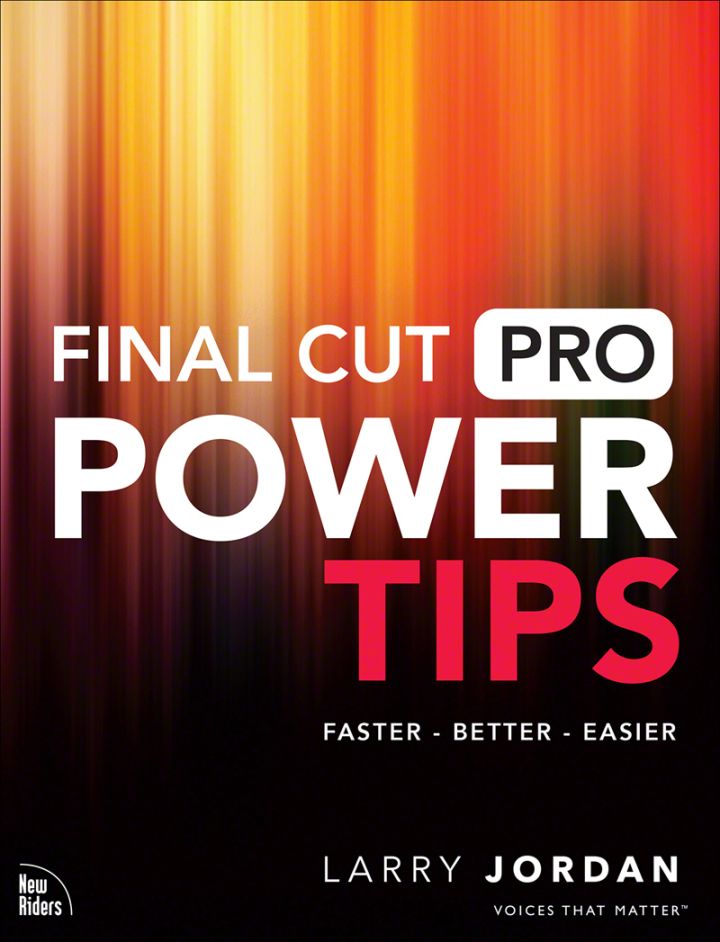 Final Cut Pro Power Tips, 1st edition