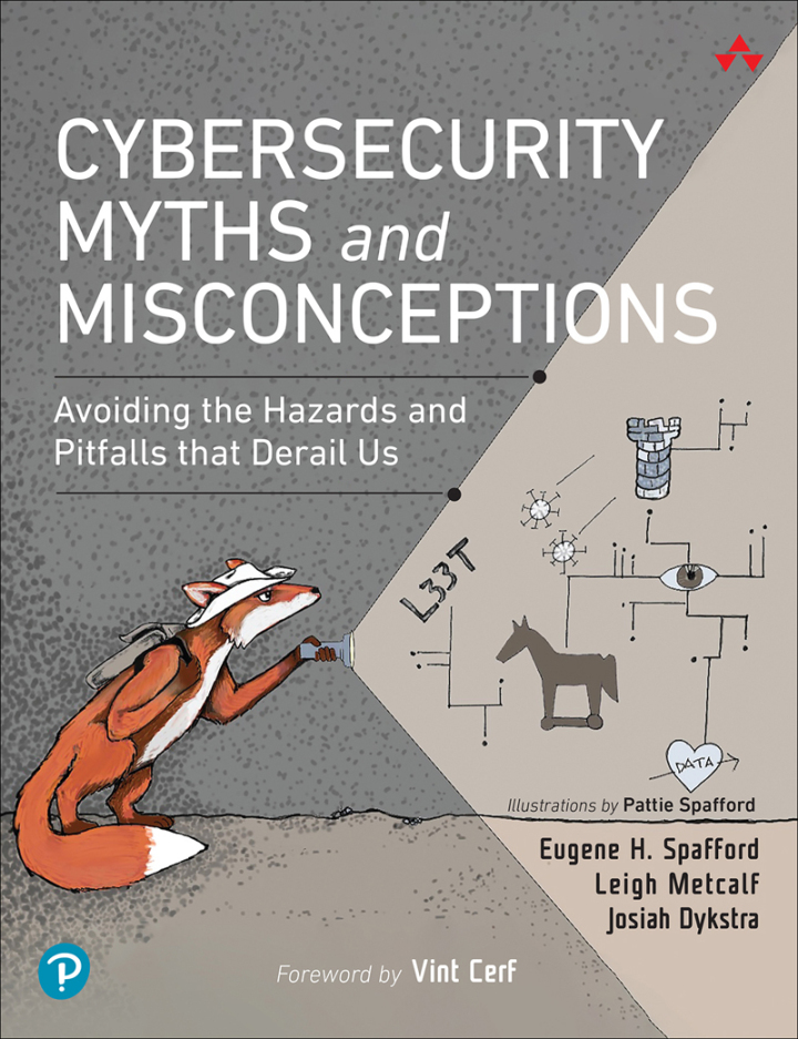 Cybersecurity Myths and Misconceptions: Avoiding the Hazards and Pitfalls that Derail, 1st edition