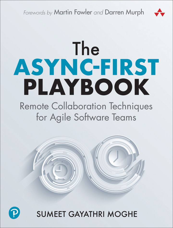 Async: The Secrets of Remote-first Distributed Software Development, 1st edition