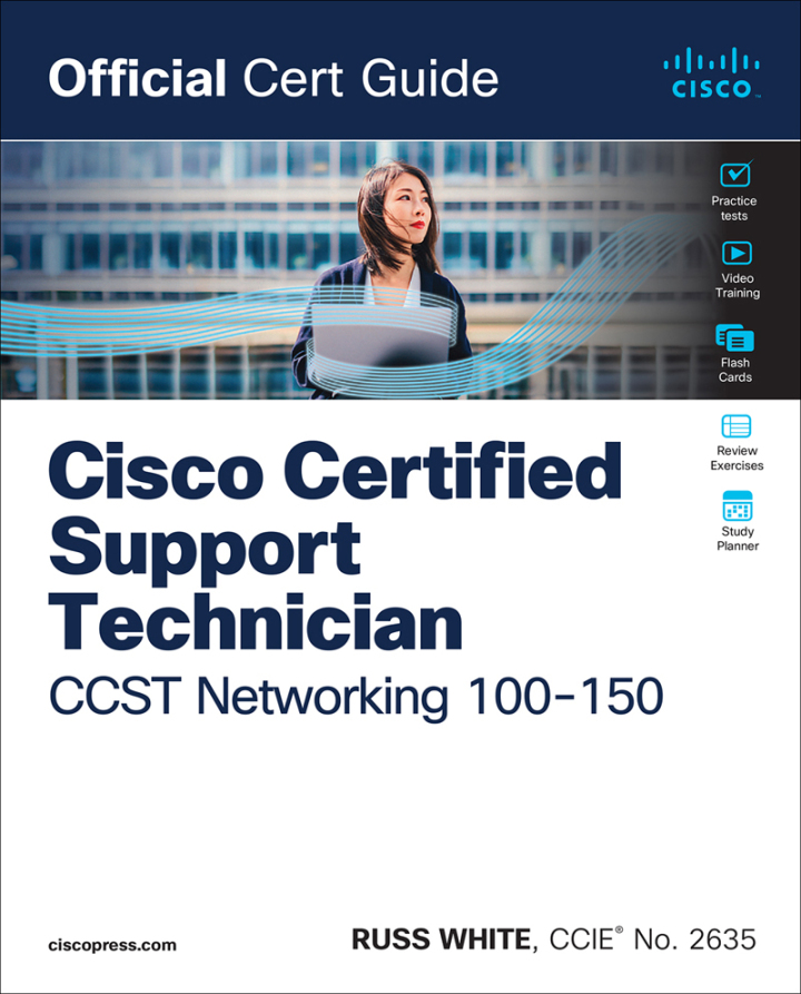 Cisco Certified Support Technician CCST Networking 100-150 Official Cert Guide, 1/e, 1st edition
