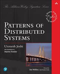 Patterns of Distributed Systems, 1st edition