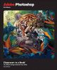 Adobe Photoshop Classroom in a Book 2024 Release, 1/e, 1st edition