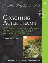 Coaching Agile Teams: A Companion for Scrum Masters, Agile Coaches, and Project Managers in Transition, 1st edition