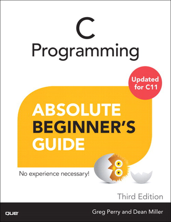 C Programming Absolute Beginner's Guide, 3rd edition