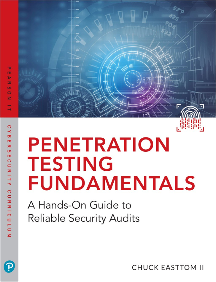 Penetration Testing Fundamentals: A Hands-On Guide to Reliable Security Audits, 1st edition