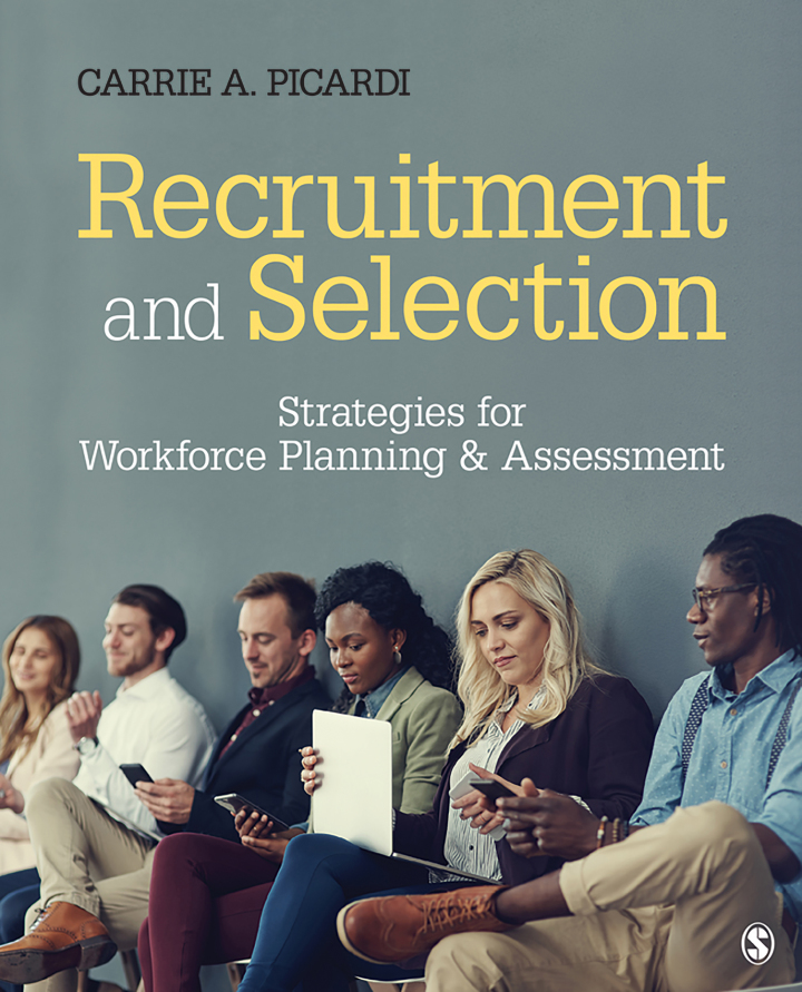 Recruitment and Selection 1st Edition    Strategies for Workforce Planning & Assessment