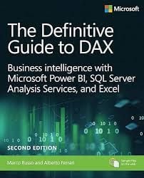 Definitive Guide to DAX, The: Business intelligence for Microsoft Power BI, SQL Server Analysis Services, and Excel, 2nd edition