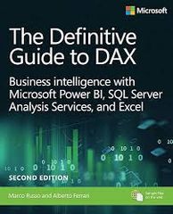 Definitive Guide to DAX, The: Business intelligence for Microsoft Power BI, SQL Server Analysis Services, and Excel, 2nd edition