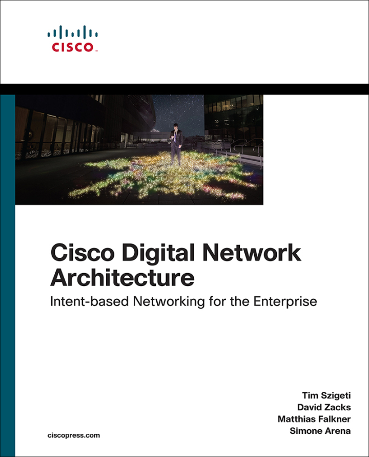 Cisco Digital Network Architecture: Intent-based Networking for the Enterprise, 1st edition