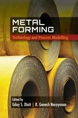 Metal Forming: Technology and Process Modelling, 1st Edition