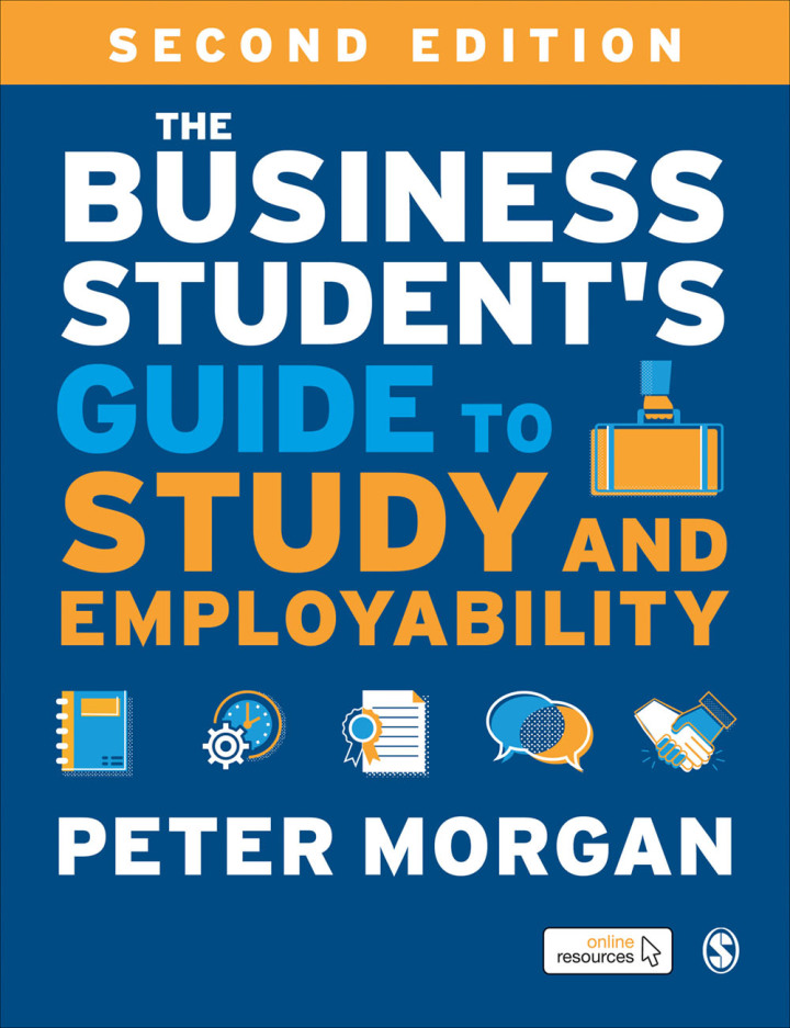 The Business Student′s Guide to Study and Employability 2nd Edition