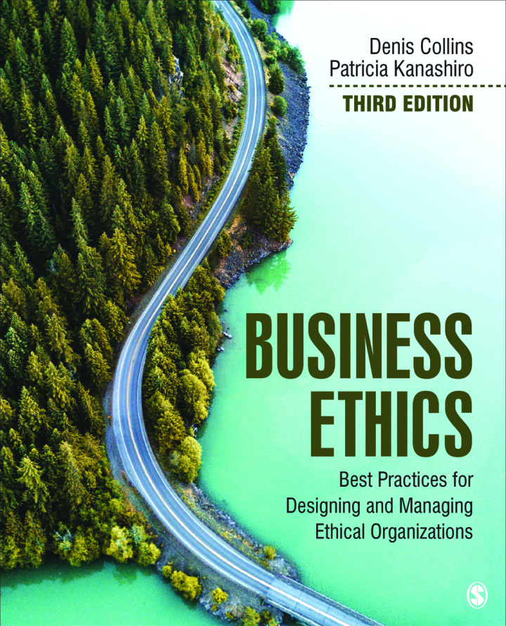 Business Ethics 3rd Edition - Best Practices for Designing and Managing Ethical Organizations