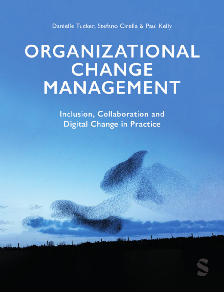 Organizational Change Management 1st Edition - Inclusion, Collaboration and Digital Change in Practice