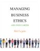 Managing Business Ethics 1st Edition - And Your Career