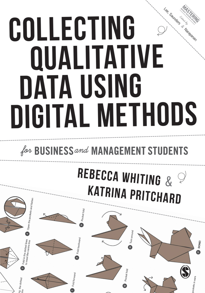 Collecting Qualitative Data Using Digital Methods 1st Edition