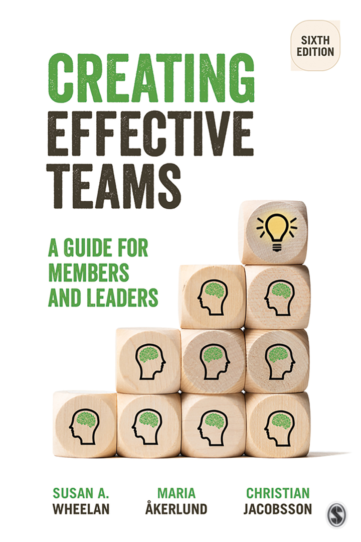 Creating Effective Teams 6th Edition A Guide for Members and Leaders