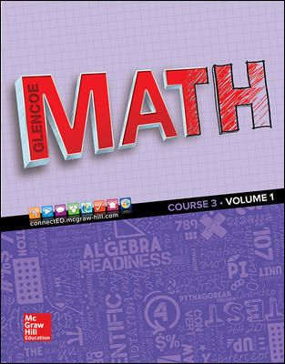 Glencoe Math 2016, Course 3 Student Edition, Volume 1