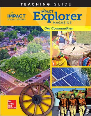 IMPACT Social Studies, Our Communities, Grade 3, IMPACT Explorer Magazine Teaching Guide